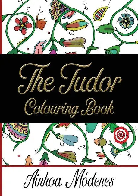 The Tudor Colouring Book Books by splitShops
