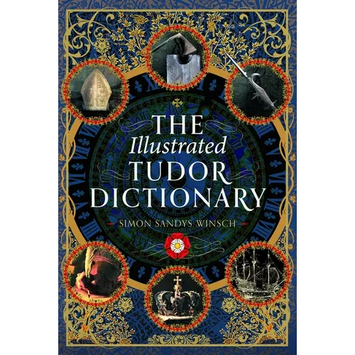 The Illustrated Tudor Dictionary | Hardcover Edition