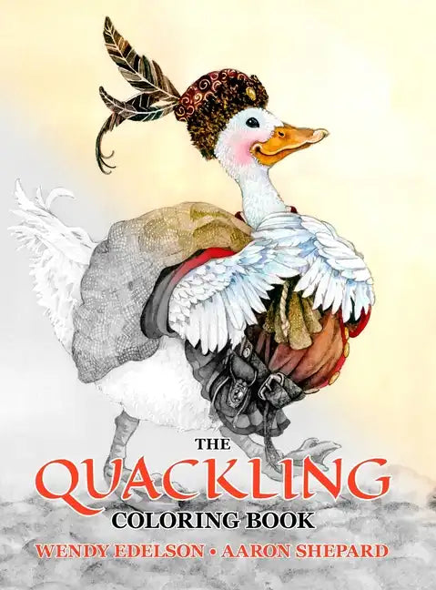 The Quackling Coloring & Storybook: A Folk Tale | Hardcover Edition