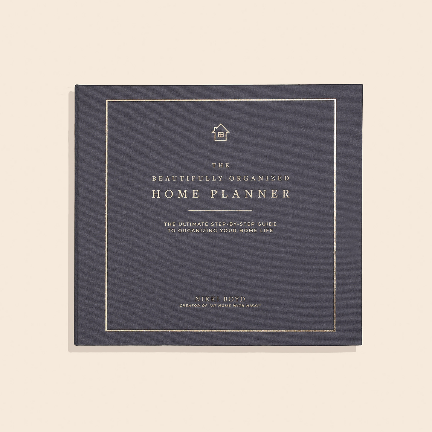 Beautifully Organized Home Planner | Hardcover