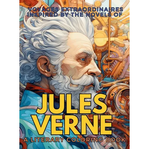 Inspired by the Novels of Jules Verne: Coloring Book | Hardcover Edition